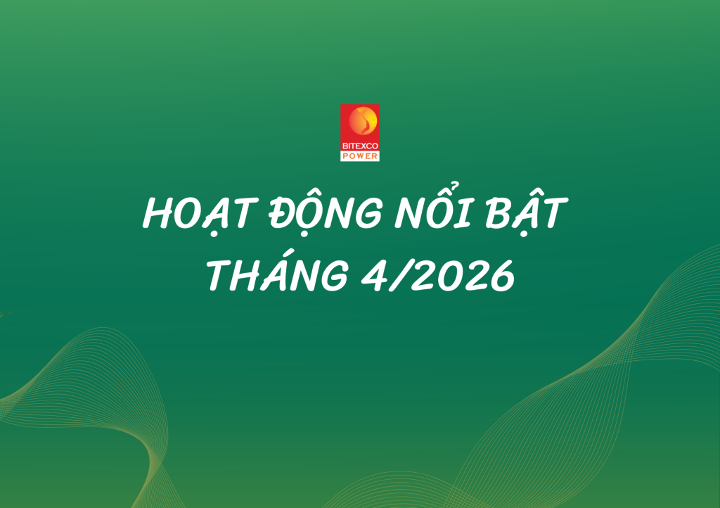 Các hoạt động nổi bật trong tháng 4/2026 của hệ thống Bitexco Power