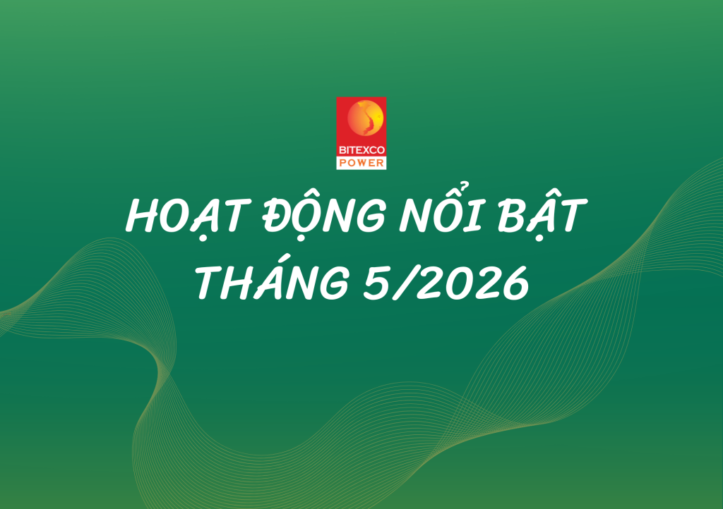 8 dấu ấn nổi bật của hệ thống Bitexco Power trong tháng 5/2026